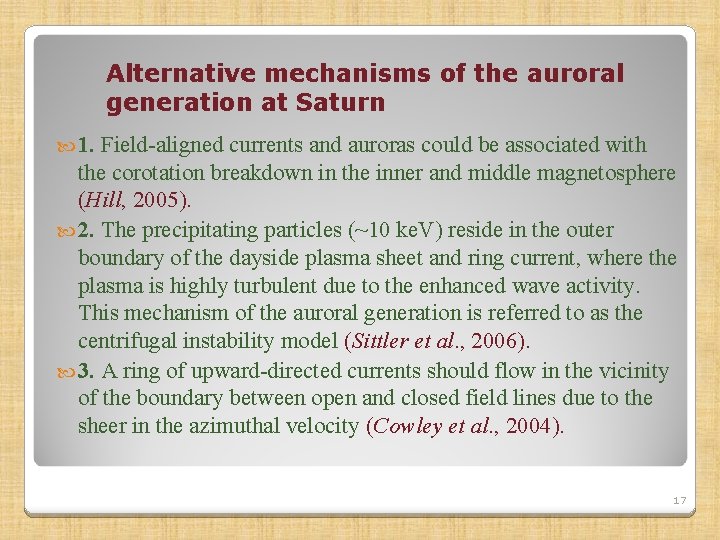 Alternative mechanisms of the auroral generation at Saturn 1. Field-aligned currents and auroras could