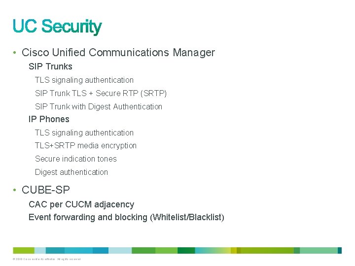 • Cisco Unified Communications Manager SIP Trunks TLS signaling authentication SIP Trunk TLS