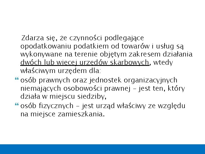 Zdarza się, że czynności podlegające opodatkowaniu podatkiem od towarów i usług są wykonywane na