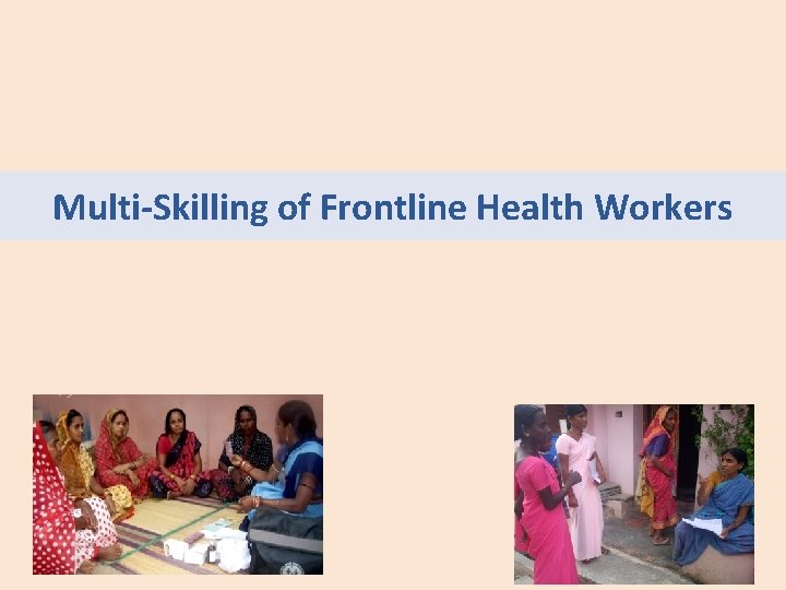 Multi-Skilling of Frontline Health Workers 