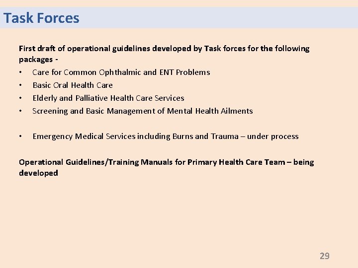 Task Forces First draft of operational guidelines developed by Task forces for the following
