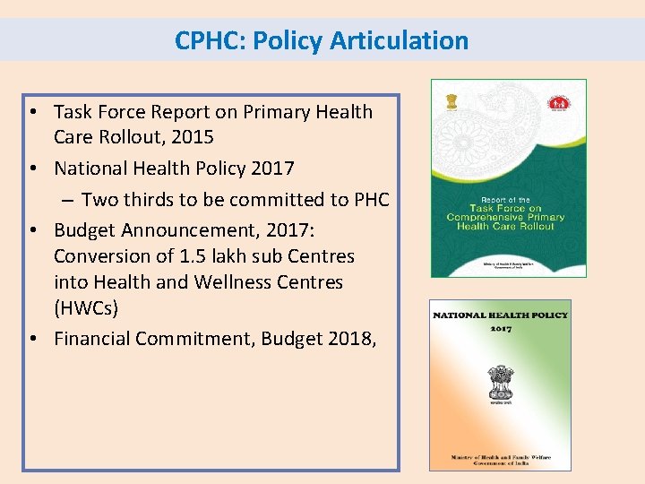 CPHC: Policy Articulation • Task Force Report on Primary Health Care Rollout, 2015 •