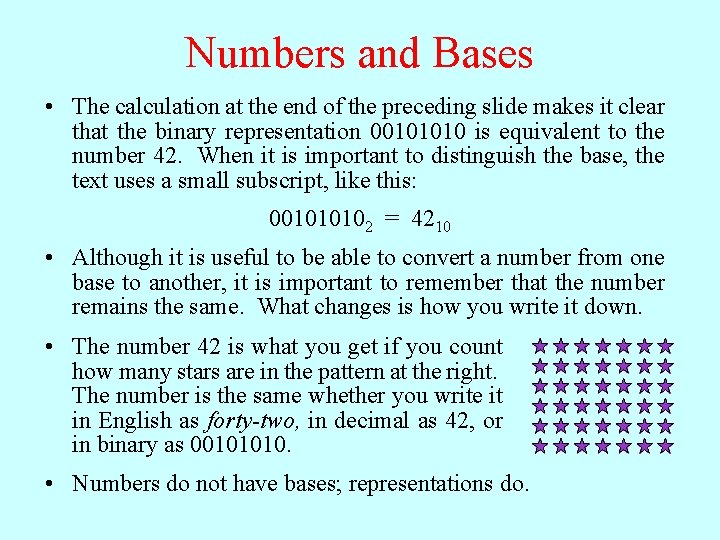 Numbers and Bases • The calculation at the end of the preceding slide makes