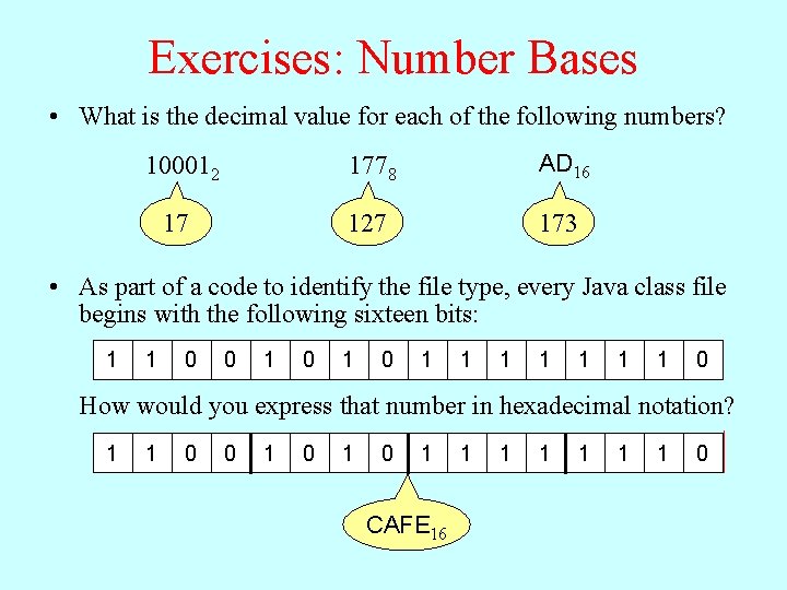 Exercises: Number Bases • What is the decimal value for each of the following