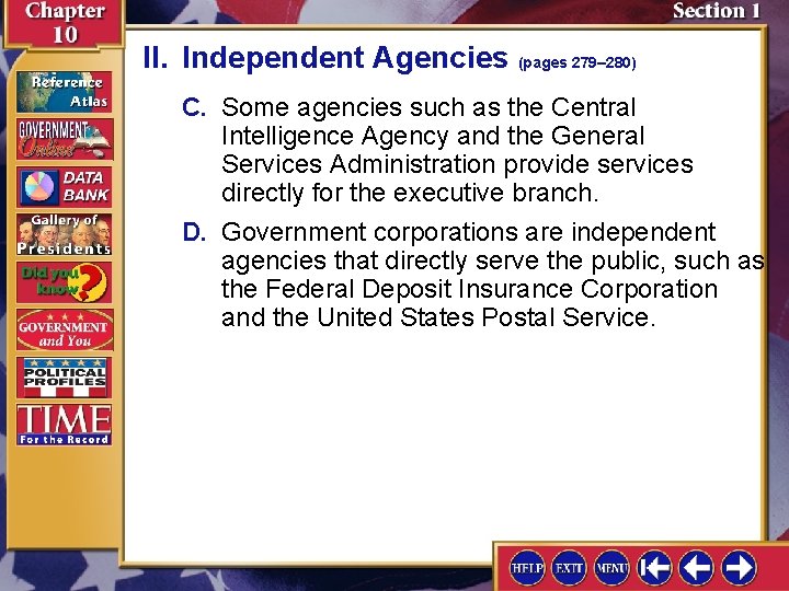 II. Independent Agencies (pages 279– 280) C. Some agencies such as the Central Intelligence