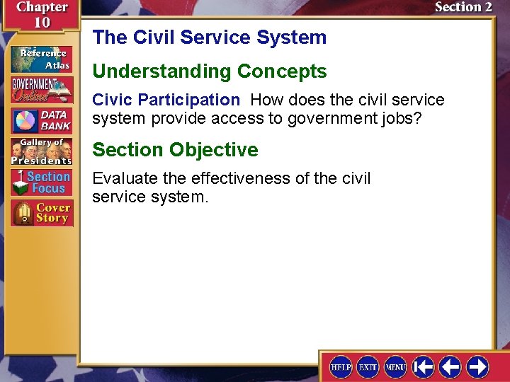 The Civil Service System Understanding Concepts Civic Participation How does the civil service system