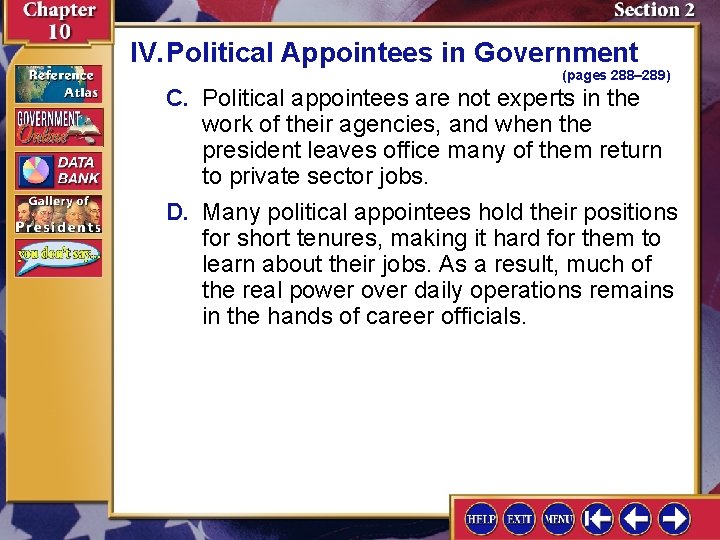 IV. Political Appointees in Government (pages 288– 289) C. Political appointees are not experts