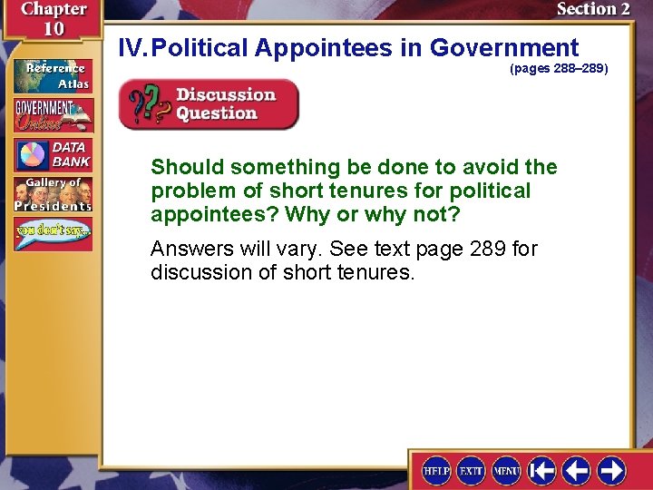 IV. Political Appointees in Government (pages 288– 289) Should something be done to avoid