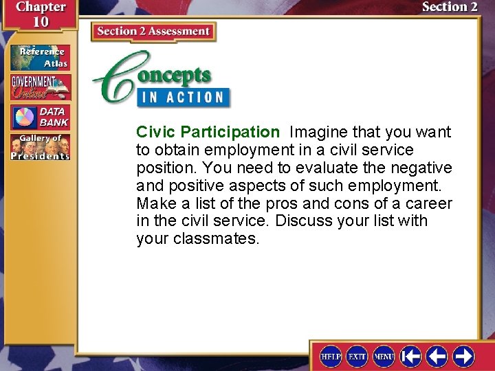Civic Participation Imagine that you want to obtain employment in a civil service position.
