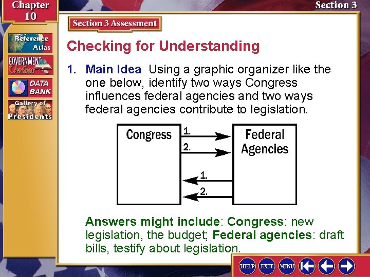 Checking for Understanding 1. Main Idea Using a graphic organizer like the one below,