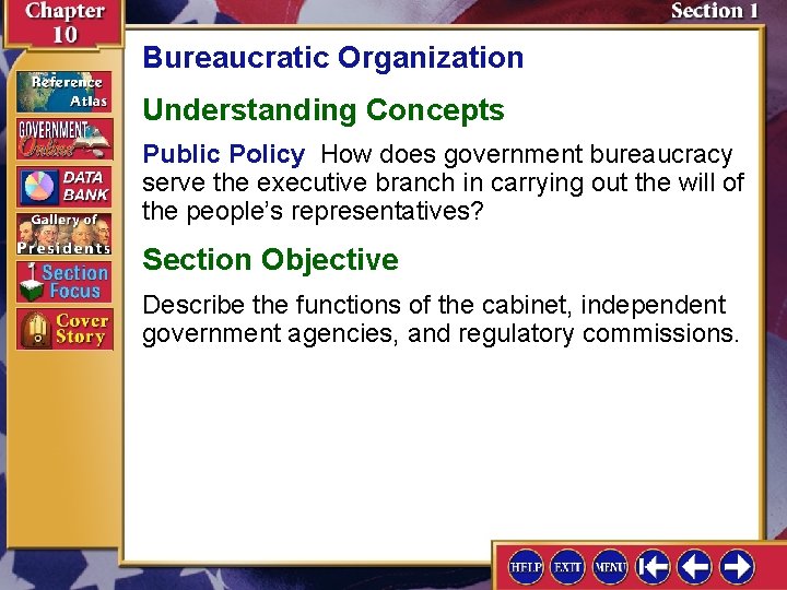 Bureaucratic Organization Understanding Concepts Public Policy How does government bureaucracy serve the executive branch