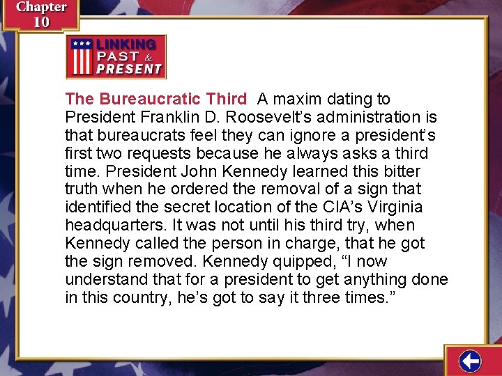 The Bureaucratic Third A maxim dating to President Franklin D. Roosevelt’s administration is that