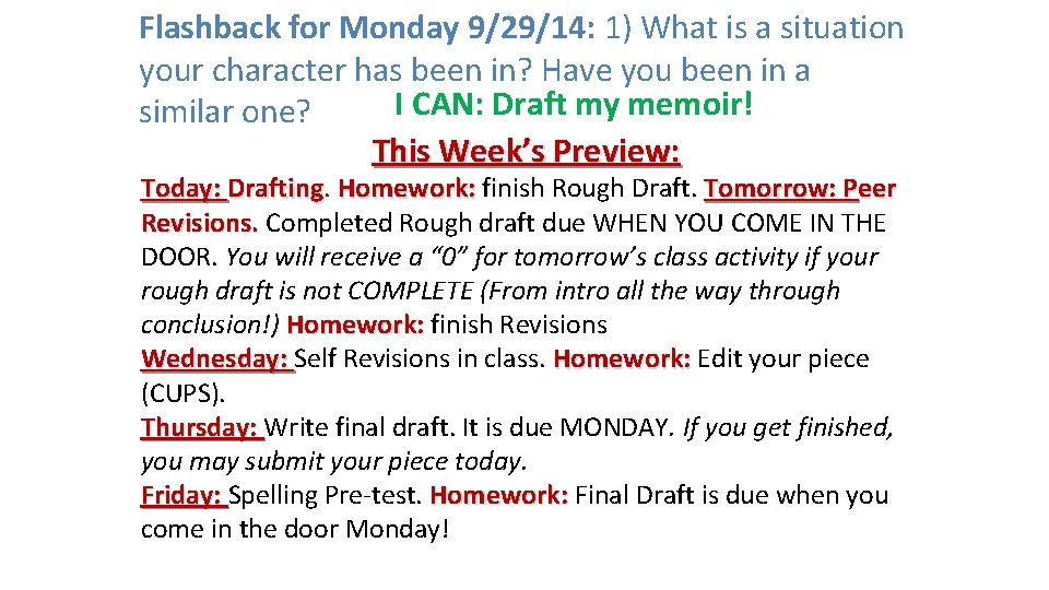 Flashback for Monday 9/29/14: 1) What is a situation your character has been in?