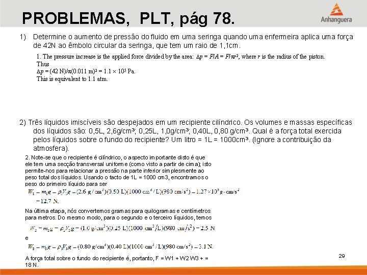 PROBLEMAS, PLT, pág 78. 1) Determine o aumento de pressão do fluido em uma