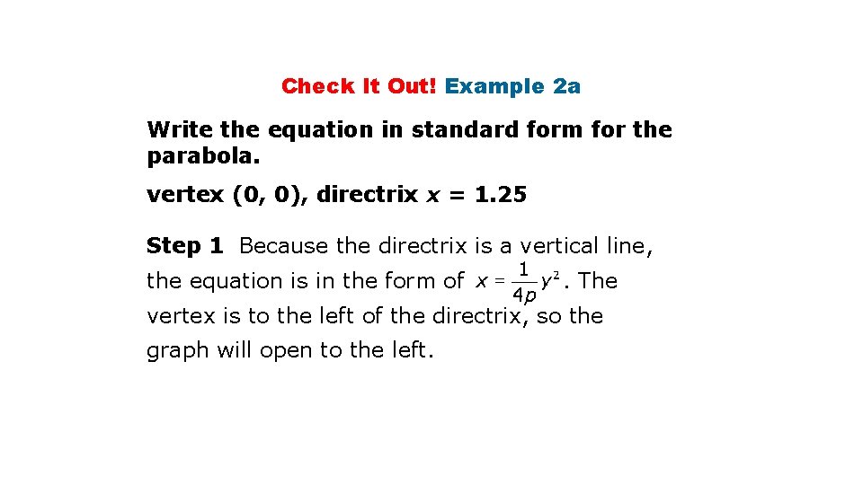 Check It Out! Example 2 a Write the equation in standard form for the