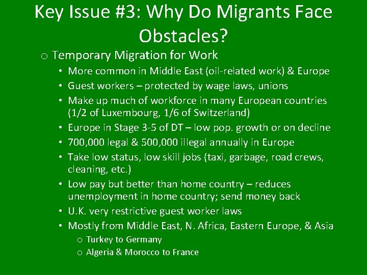 Key Issue #3: Why Do Migrants Face Obstacles? o Temporary Migration for Work •