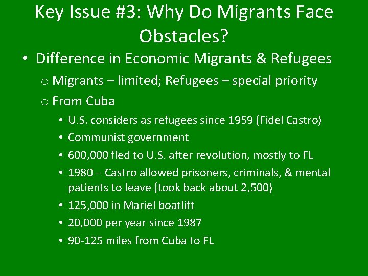 Key Issue #3: Why Do Migrants Face Obstacles? • Difference in Economic Migrants &