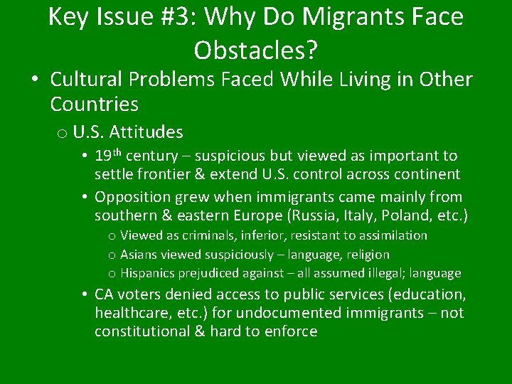 Key Issue #3: Why Do Migrants Face Obstacles? • Cultural Problems Faced While Living