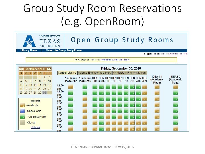 Group Study Room Reservations (e. g. Open. Room) LITA Forum - Michael Doran -