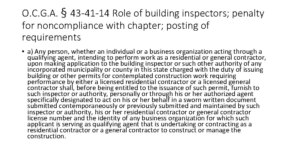O. C. G. A. § 43 -41 -14 Role of building inspectors; penalty for