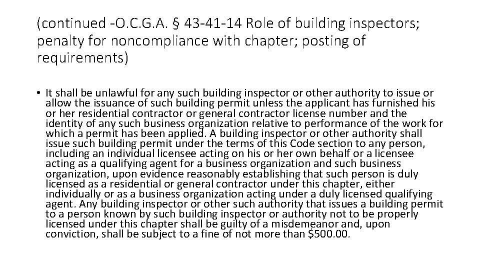 (continued -O. C. G. A. § 43 -41 -14 Role of building inspectors; penalty