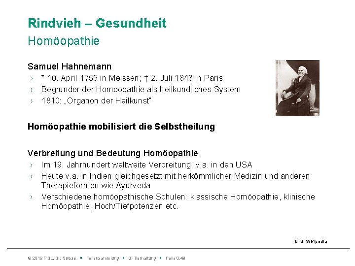 Rindvieh – Gesundheit Homöopathie Samuel Hahnemann › › › * 10. April 1755 in