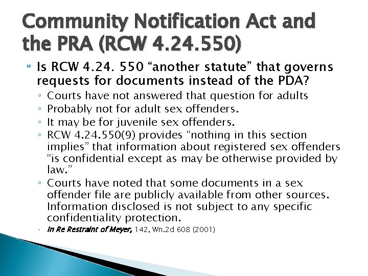 Community Notification Act and the PRA (RCW 4. 24. 550) Is RCW 4. 24.