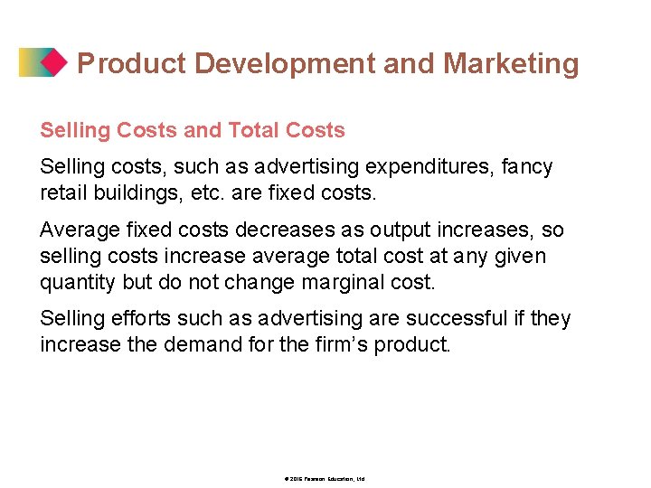 Product Development and Marketing Selling Costs and Total Costs Selling costs, such as advertising