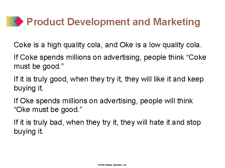 Product Development and Marketing Coke is a high quality cola, and Oke is a