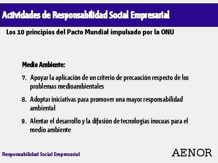 Actividades de Responsabilidad Social Empresarial Los 10 principios del Pacto Mundial impulsado por la