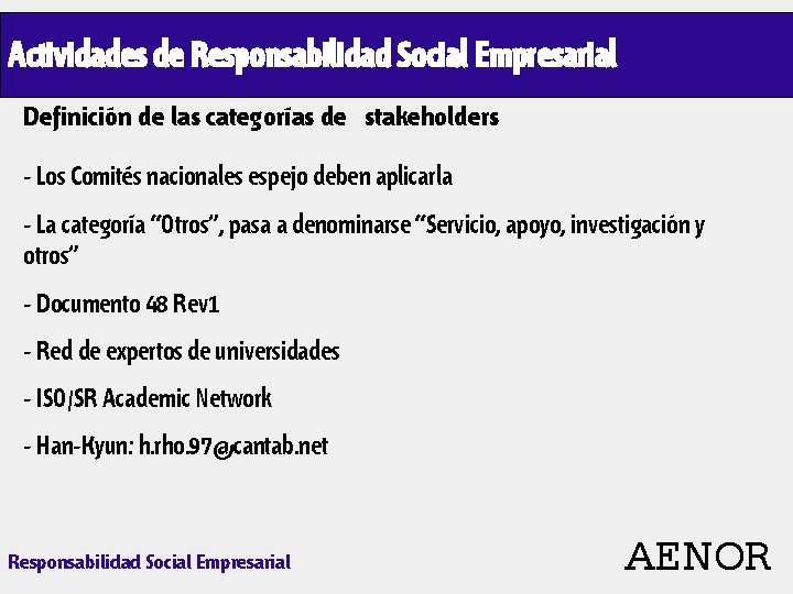 Actividades de Responsabilidad Social Empresarial Definición de las categorías de stakeholders - Los Comités