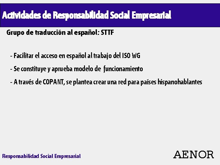 Actividades de Responsabilidad Social Empresarial Grupo de traducción al español: STTF - Facilitar el