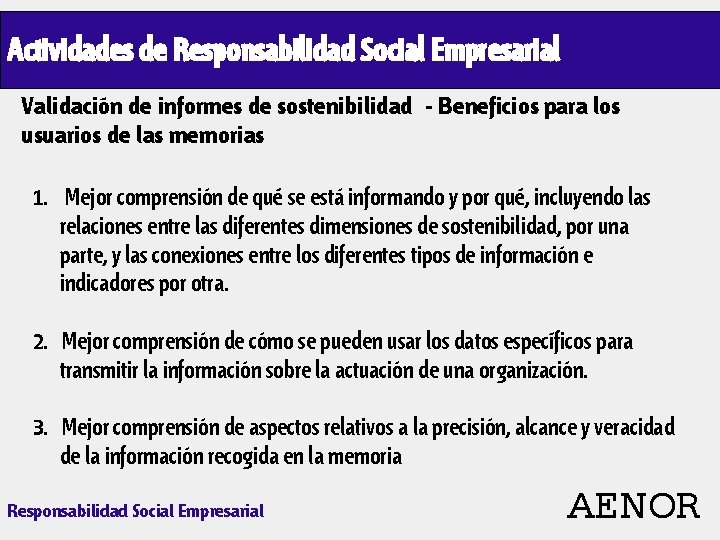 Actividades de Responsabilidad Social Empresarial Validación de informes de sostenibilidad - Beneficios para los