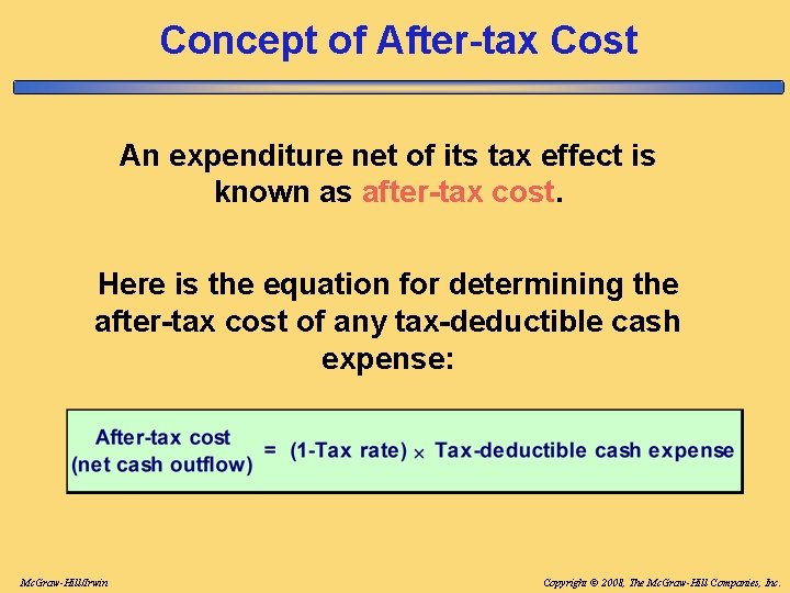 Concept of After-tax Cost An expenditure net of its tax effect is known as Concept of After-tax Cost An expenditure net of its tax effect is known as