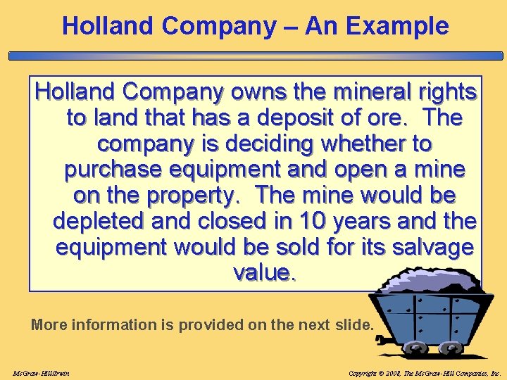 Holland Company – An Example Holland Company owns the mineral rights to land that Holland Company – An Example Holland Company owns the mineral rights to land that