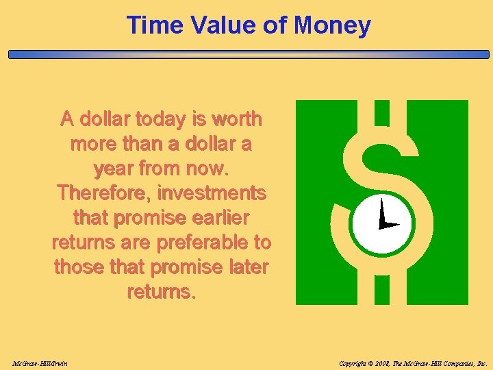 Time Value of Money A dollar today is worth more than a dollar a Time Value of Money A dollar today is worth more than a dollar a