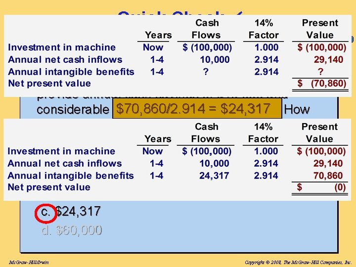 Quick Check Bay Architects is considering a drafting machine that would cost $100, 000, Quick Check Bay Architects is considering a drafting machine that would cost $100, 000,
