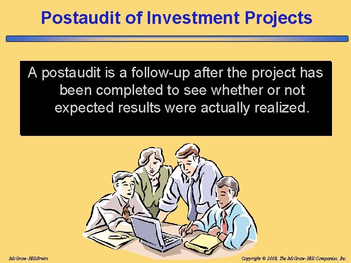 Postaudit of Investment Projects A postaudit is a follow-up after the project has been Postaudit of Investment Projects A postaudit is a follow-up after the project has been