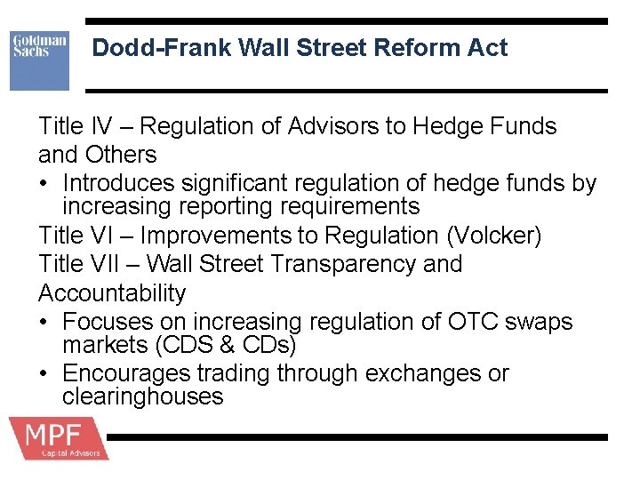 Dodd-Frank Wall Street Reform Act Title IV – Regulation of Advisors to Hedge Funds