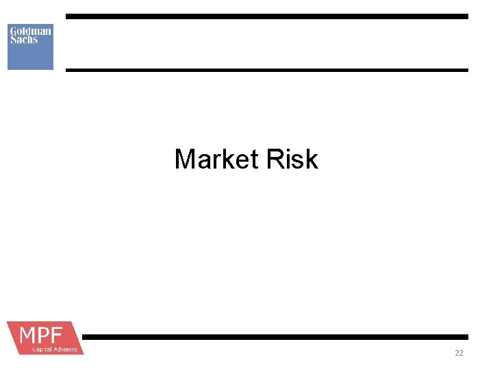Market Risk 22 