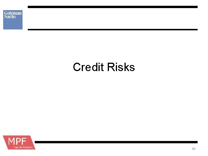 Credit Risks 49 