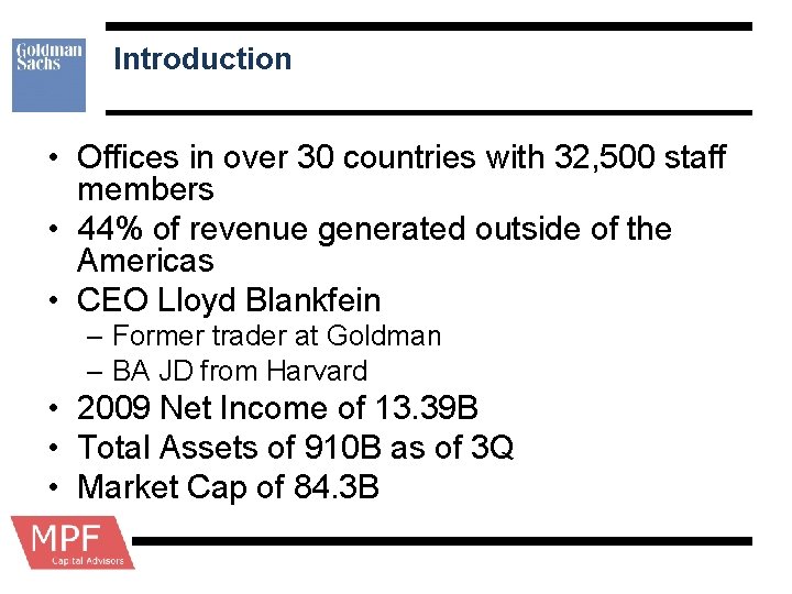 Introduction • Offices in over 30 countries with 32, 500 staff members • 44%