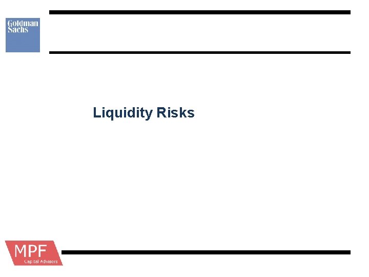 Liquidity Risks 