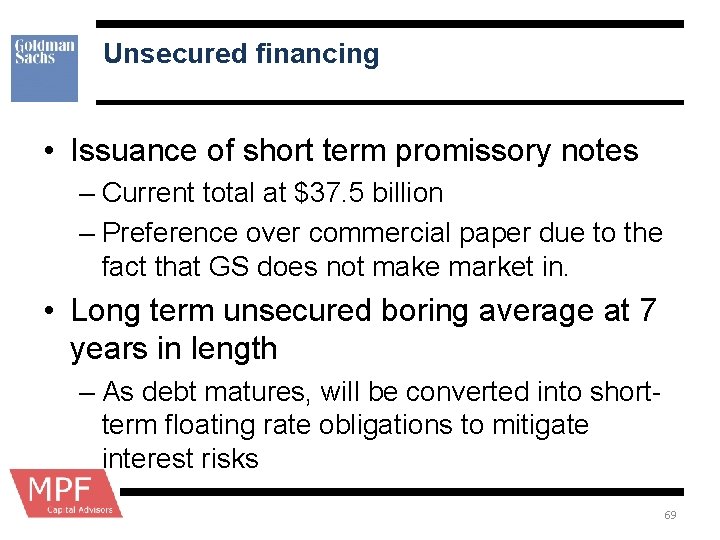 Unsecured financing • Issuance of short term promissory notes – Current total at $37.