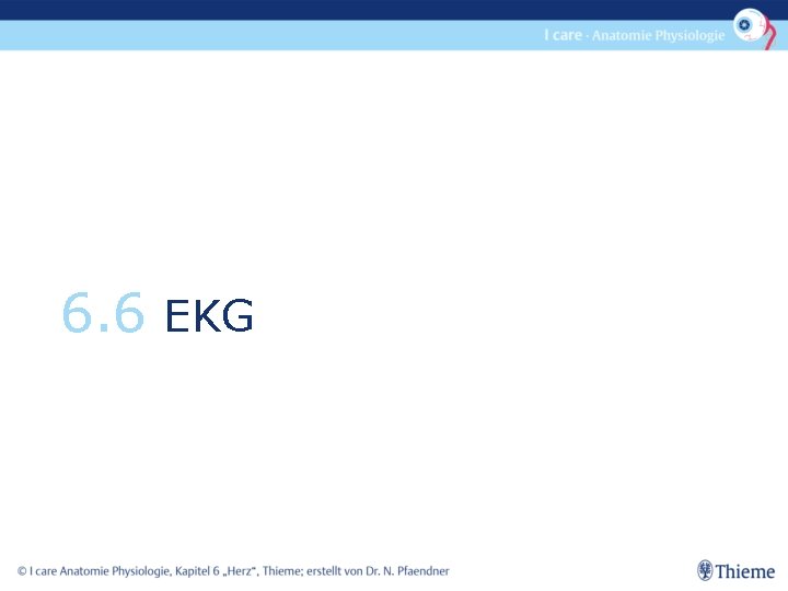6. 6 EKG 