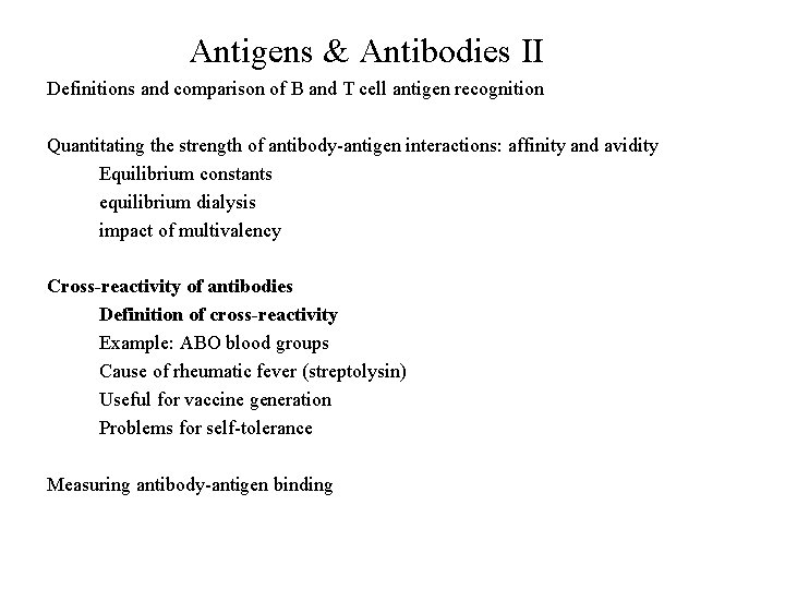 Antigens & Antibodies II Definitions and comparison of B and T cell antigen recognition
