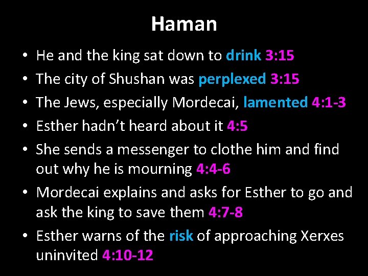 Haman He and the king sat down to drink 3: 15 The city of