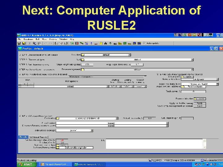 Next: Computer Application of RUSLE 2 31 