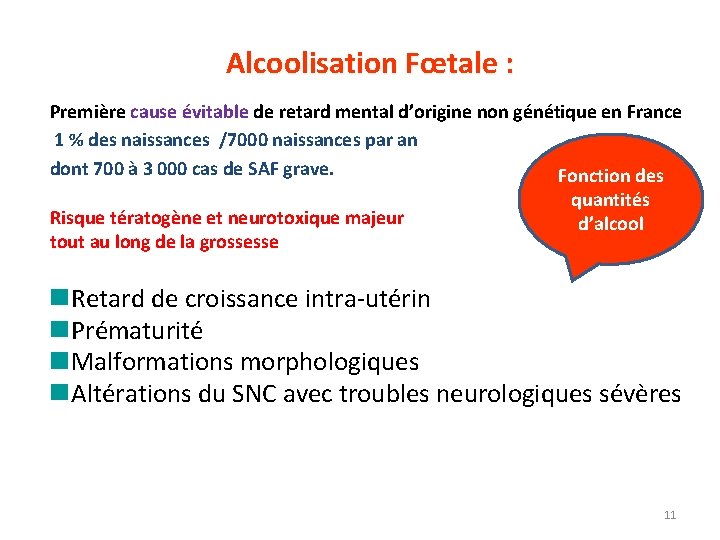 Alcoolisation Fœtale : Première cause évitable de retard mental d’origine non génétique en France