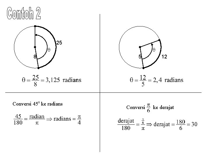 25 8 Conversi 45 o ke radians 5 Conversi 12 ke derajat 